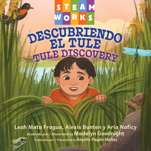 Descubriendo el tule / Tule Discovery