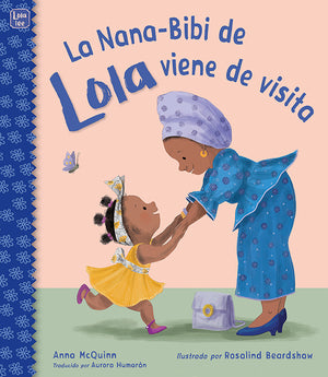 Lola's Nana-Bibi Comes to Visit