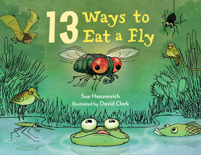 13 Ways to Eat a Fly