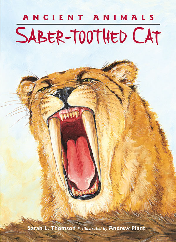 Ancient Animals: Saber-toothed Cat