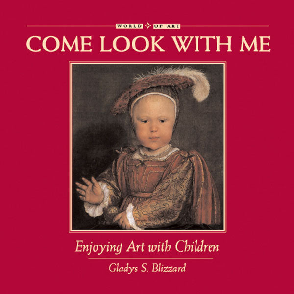 Come Look With Me: Enjoying Art with Children