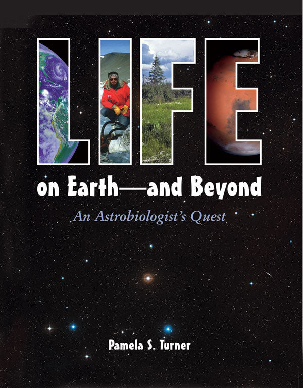 Life on Earth—and Beyond