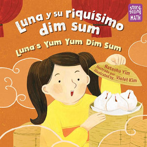 Luna y su riquísimo dim sum / Luna's Yum Yum Dim Sum