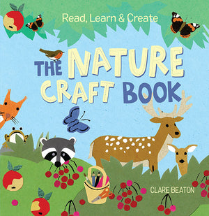 Read, Learn & Create: The Nature Craft Book cover image