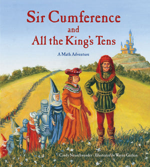 Sir Cumference and All the King's Tens book cover