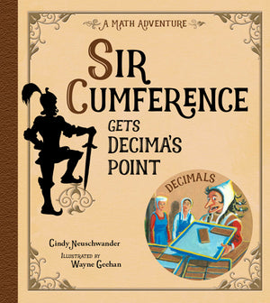 Sir Cumference Gets Decima's Point book cover